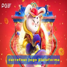 carrefour jogo plataforma